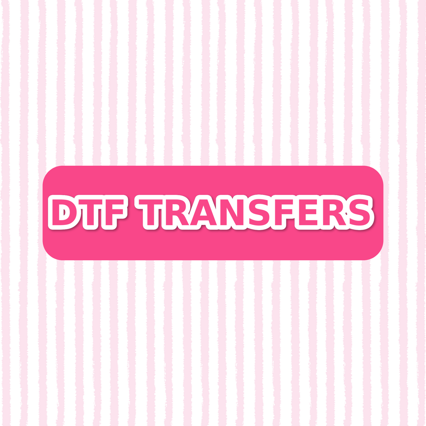 Custom DTF Transfers (Upload your design)